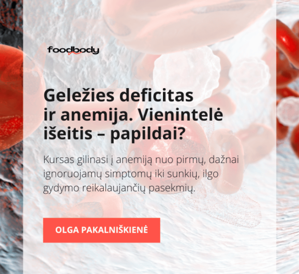 GELEŽIES DEFICITAS IR ANEMIJA. VIENINTELĖ IŠEITIS – PAPILDAI?